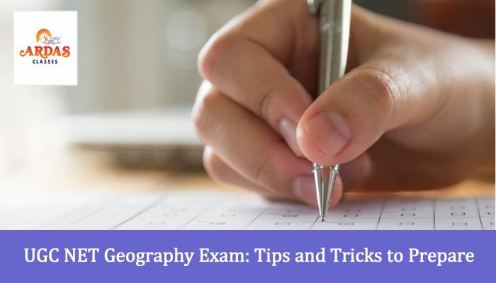 UGC NET Geography Exam: Tips and Tricks to Prepare