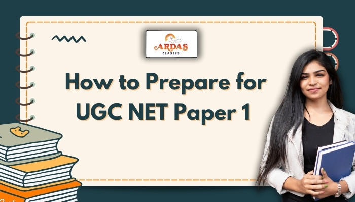 How to prepare for UGC NET 2025 Paper 1