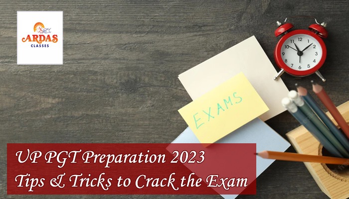 UP PGT Preparation 2023 : Tips & Tricks