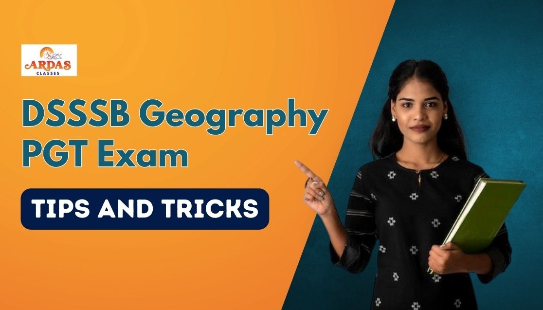 DSSSB Geography PGT Exam: Tips and Tricks