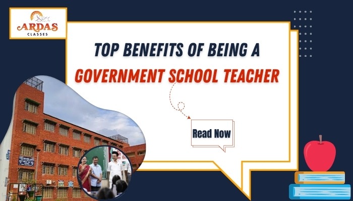 Top Benefits of Being a Government School Teacher